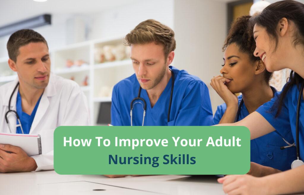 How to Improve Adult Nursing